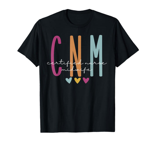 Retro CNM Certified Nurse Midwife Labor And Delivery Nurse T-Shirt