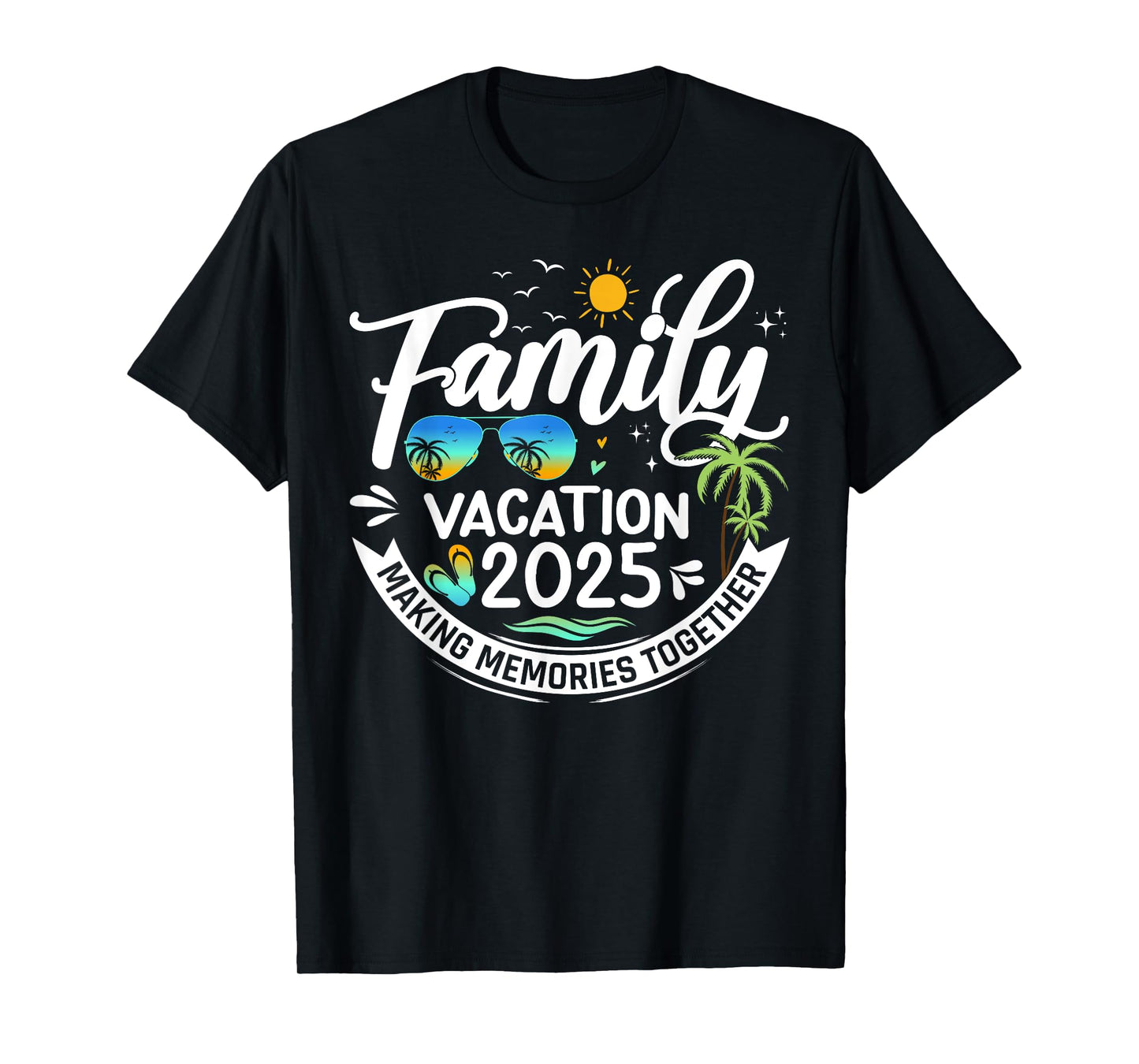 Family Vacation 2025 Beach Matching Summer Vacation 2025 T-Shirt