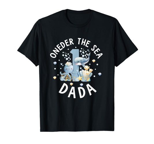 Oneder The Sea Dada Birthday Girl Boy Matching Family T-Shirt
