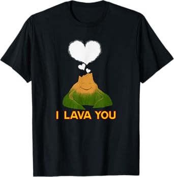 Funny Quote - I Lava You T-Shirt T-Shirt