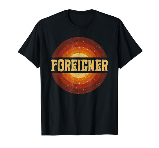 Proud To Foreigner Be Personalized Name Styles 80s Vintage T-Shirt