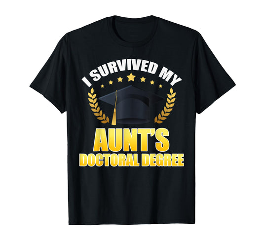 I Survived My Aunt's Doctoral Degree Proud Family Match T-Shirt