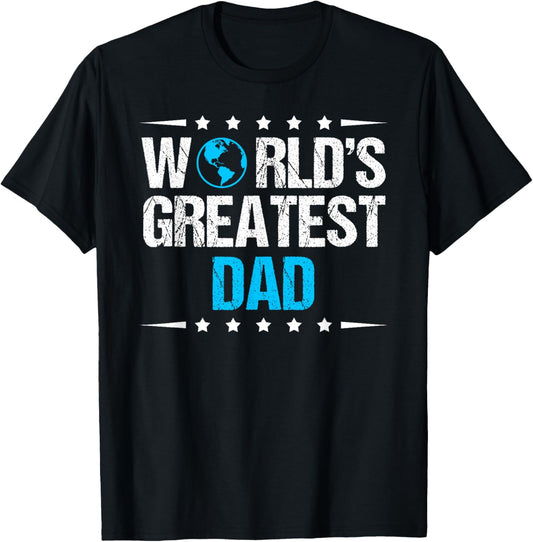 World's Greatest Dad T-Shirt