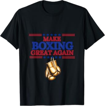 Make Boxing Great Again T-Shirt