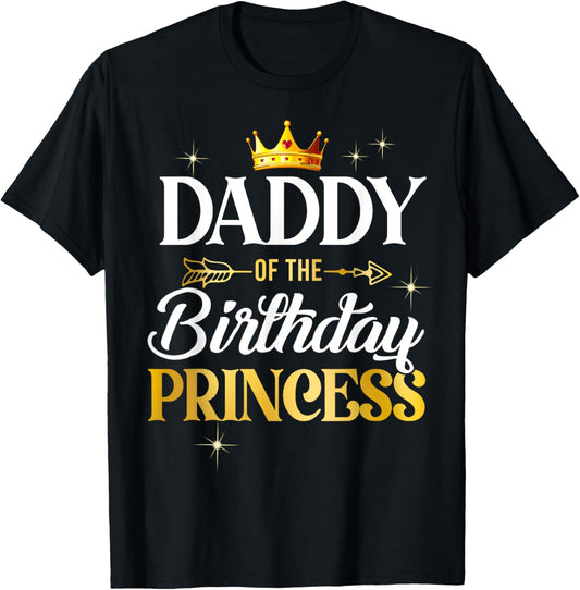 Daddy Of The Birthday Princess Girl Party Matching Family T-Shirt