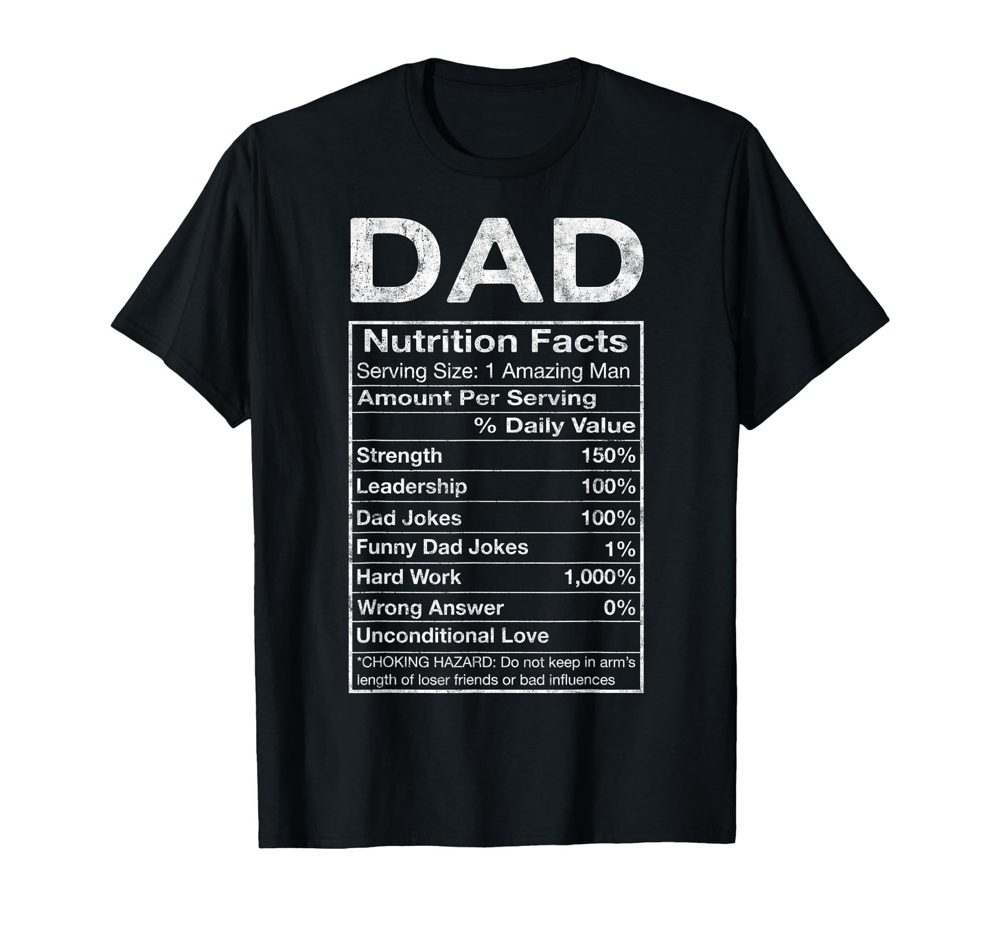 Dad Nutrition Facts Father's Day Grandpa Father Daddy Humor T-Shirt