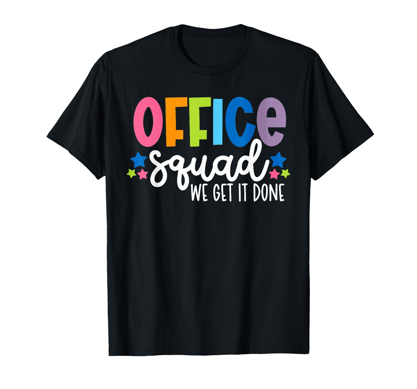 Office Squad We Get It Done Back to School Happy First Day T-Shirt