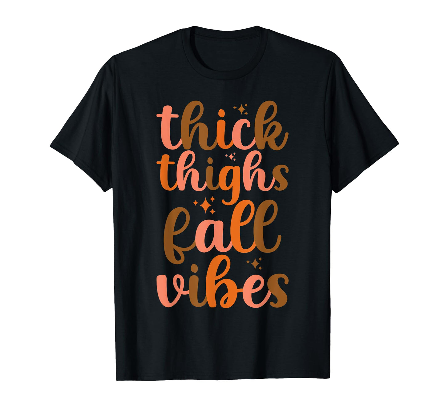 Thanksgiving Thick Thighs Fall Vibes Fall Autumn T-Shirt
