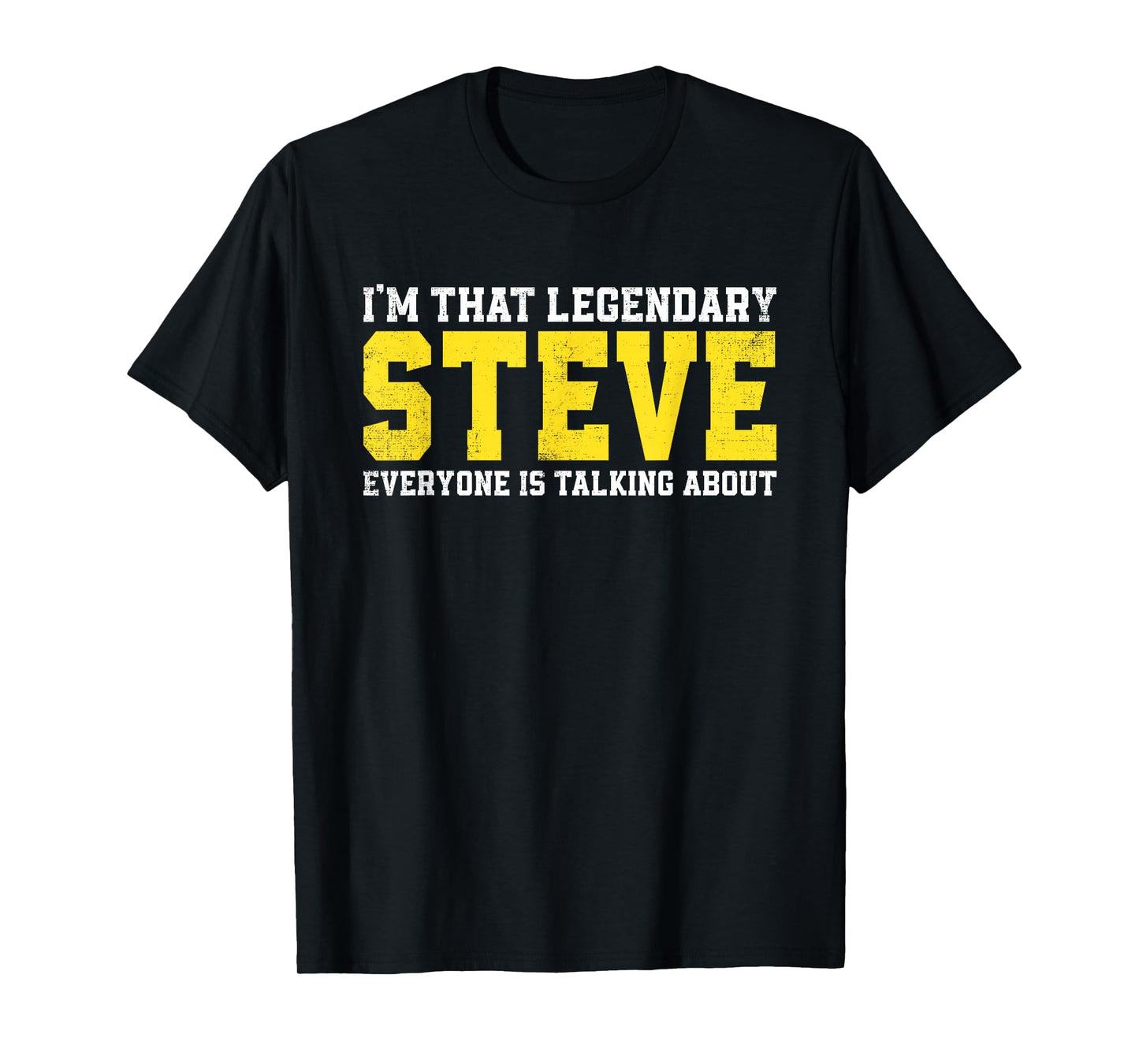 Steve Name Funny Steve Jokes Gifts For Steve Birthday T-Shirt