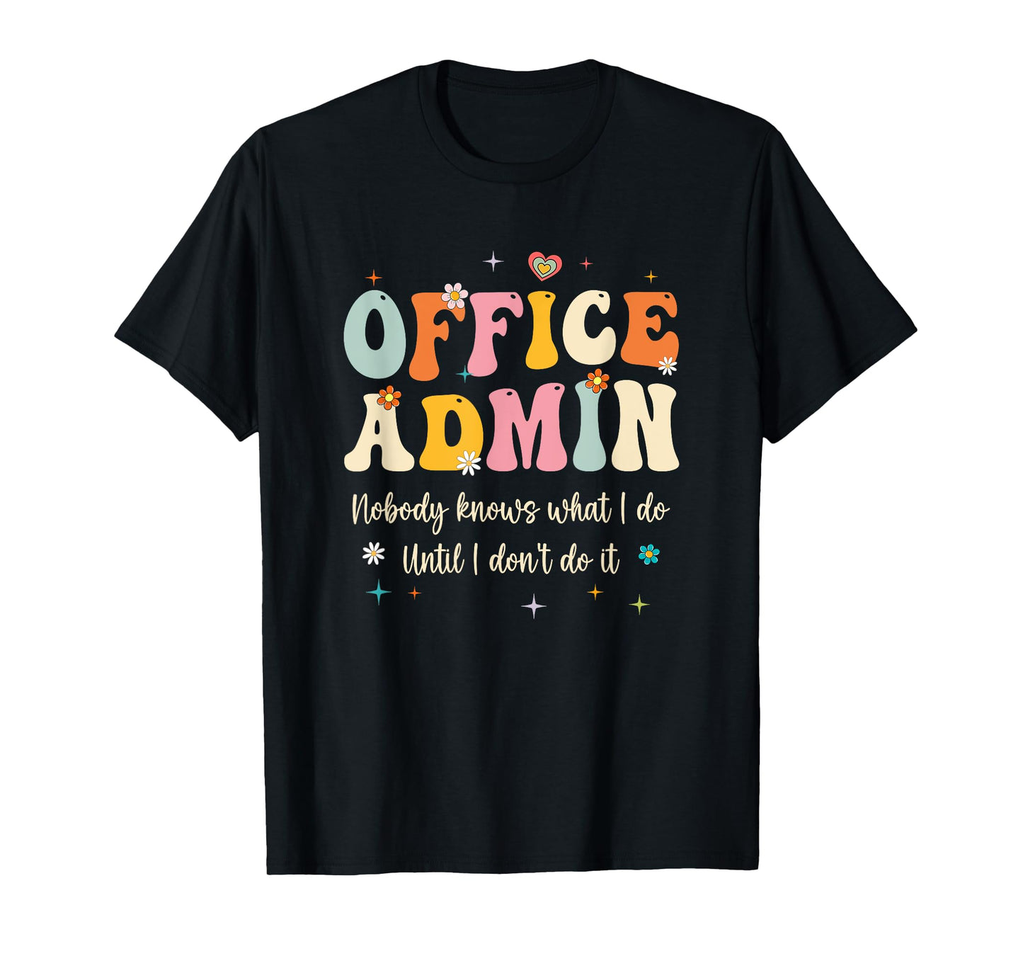 Office Admin Front Desk Administration Assistant School T-Shirt