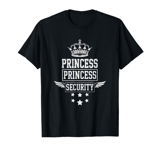 Princess Security Retro Birthday Dad Mom Boys Brother T-Shirt