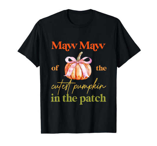 Maw Maw of the Cutest Pumpkin In The Patch Birthday Girl T-Shirt