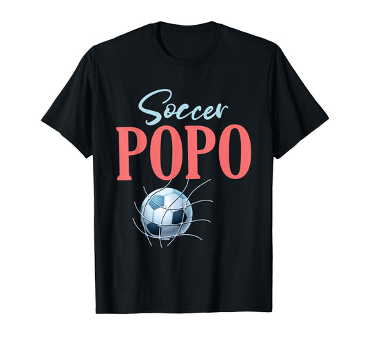 Soccer Popo Gifts For Father's Day Soccer Fans Sport Lovers T-Shirt