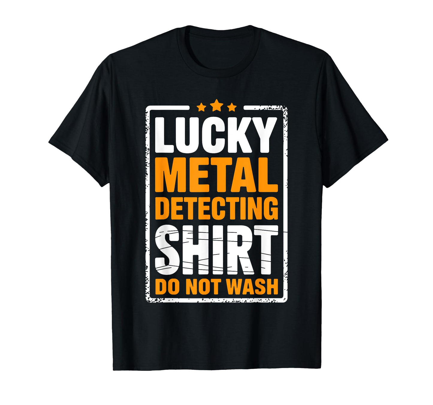 Funny Metal Detecting Art For Men Women Adult Metal Detector T-Shirt