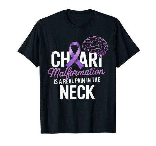 Chiari Pain In The Neck Chiari Malformation Awareness Ribbon T-Shirt