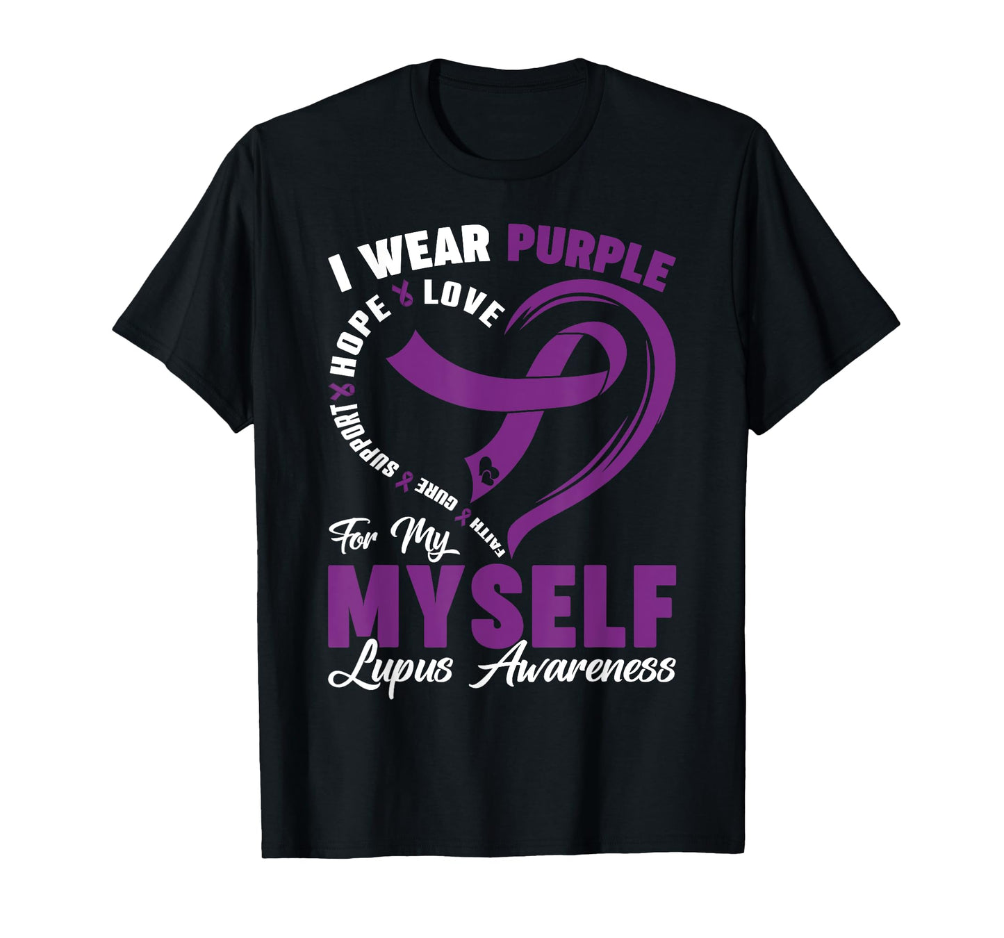 I Wear Purple For Myself Lupus Awareness Day Purple Ribbon T-Shirt