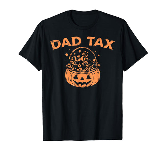 Dad Tax Funny Pumpkin Candy Halloween Father Men T-Shirt