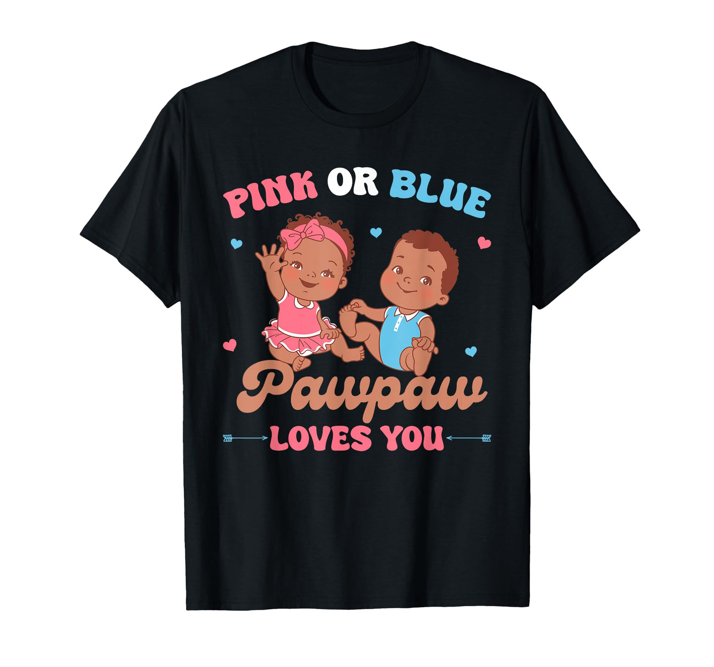 Gender Reveal Pink or Blue Pawpaw Loves You Family Matching T-Shirt