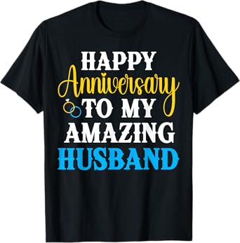 Happy Anniversary To My Amazing Husband Couple Matching T-Shirt