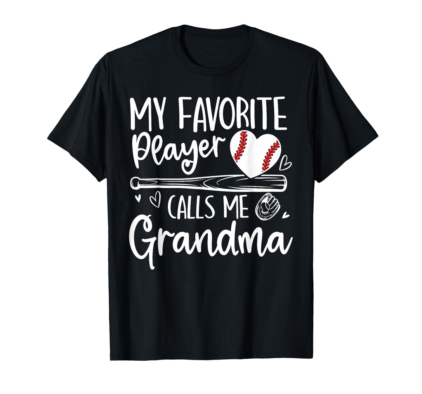 My Favorite Player Calls Me Grandma Baseball Heart T-Shirt
