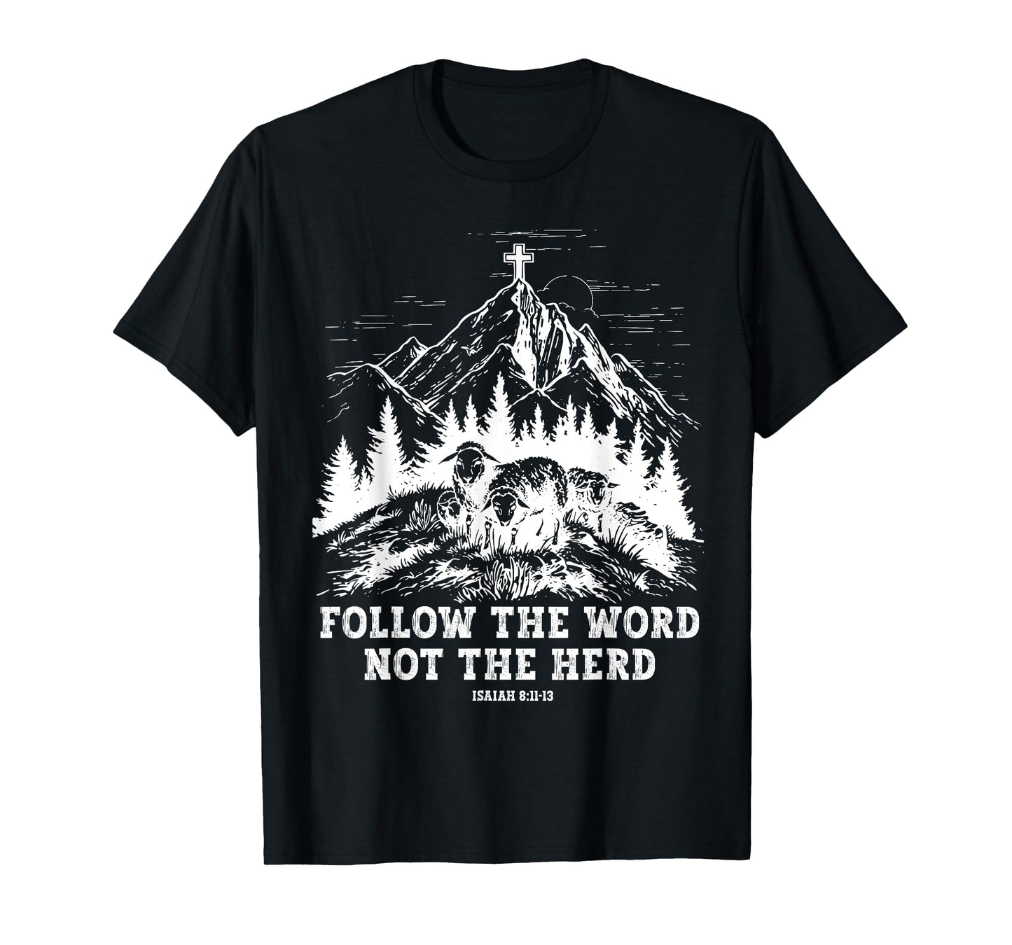 Sheep Follow The Word Not The Herd T-Shirt