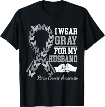 I Wear Gray For My Husband Brain Cancer Awareness T-Shirt