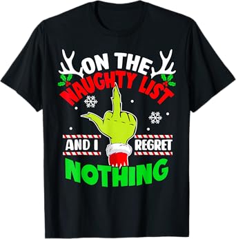 Funny On The List Of Naughty And I Regret Nothing Christmas T-Shirt
