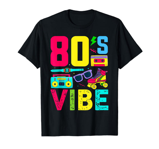80s Vibe 1980s Fashion Theme Party Outfit Eighties Costume T-Shirt