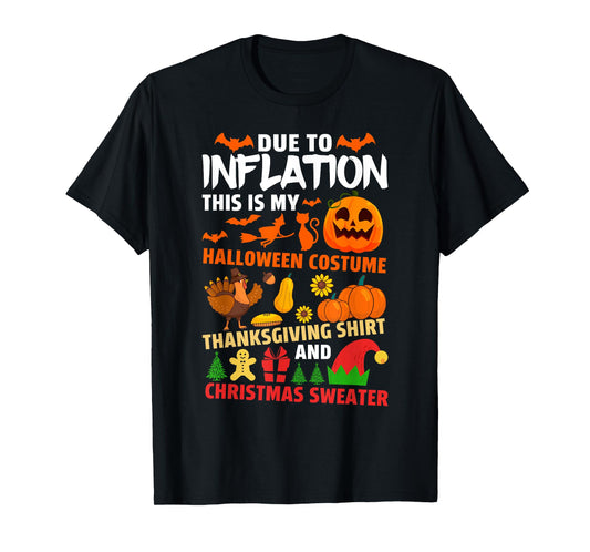 Funny Inflation Halloween Thanksgiving Christmas Costume T-Shirt