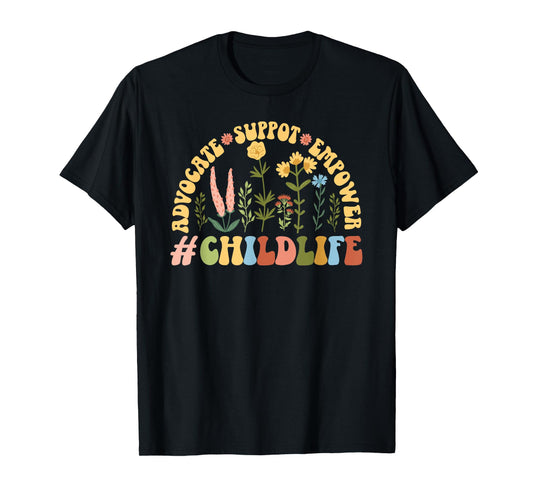 Advocate Support Child Life Specialist Childlife Specialist T-Shirt