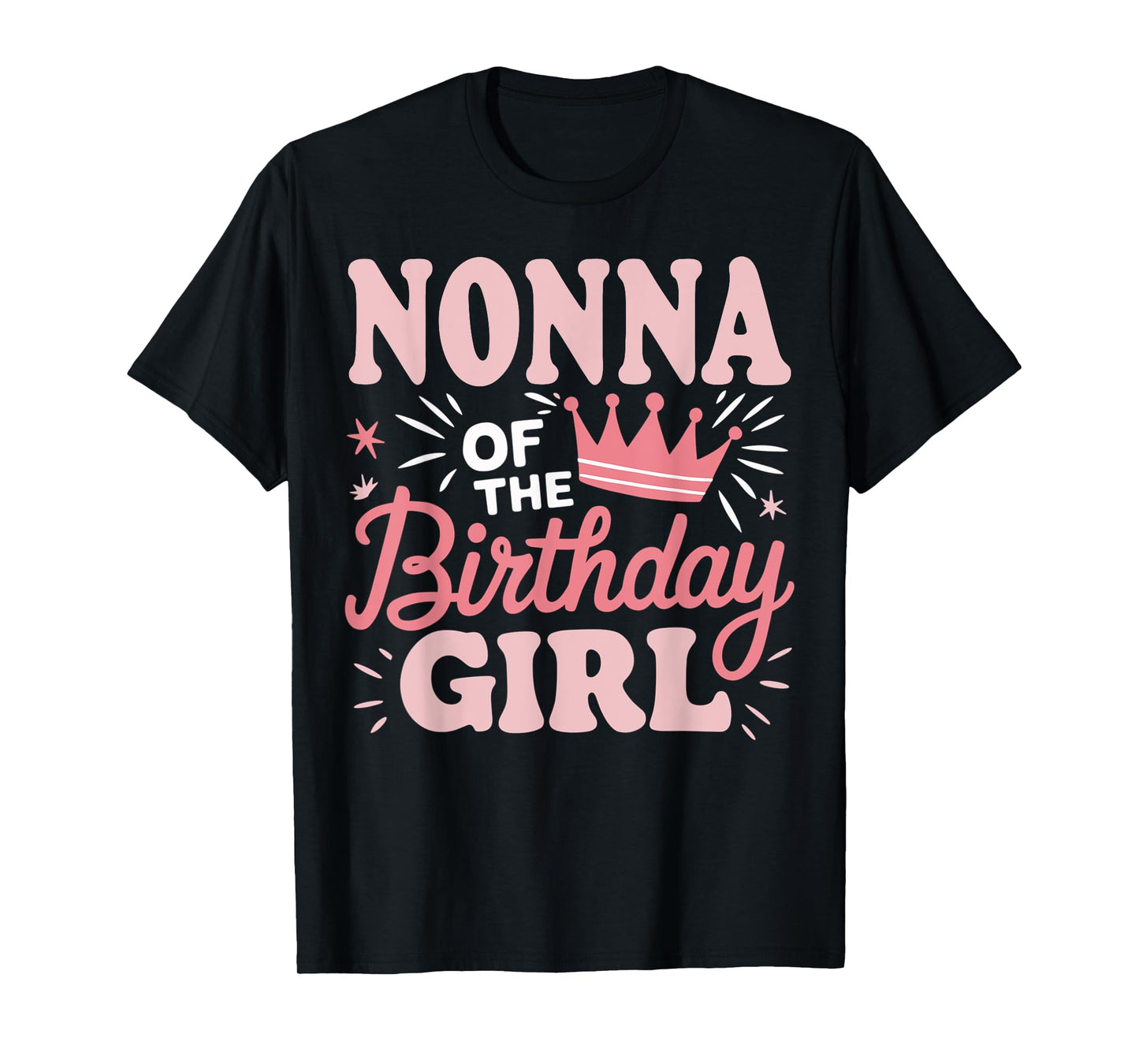 Nonna Of The Birthday Girl Cute Pink Grandma Party T-Shirt