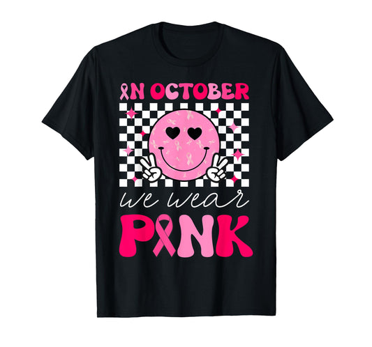 Groovy Breast Cancer Awareness In October We Wear Pink T-Shirt