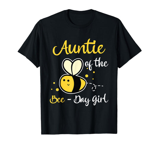 Auntie Of The Bee Day Girl Birthday Party T-Shirt