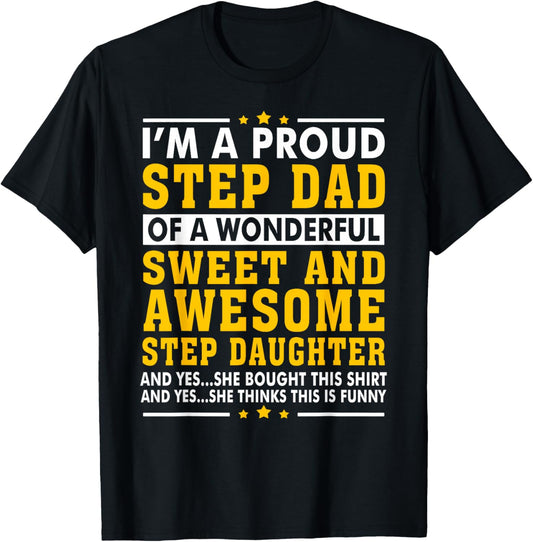 Funny Step Dad Fathers Day Gift Step Daughter Stepdad T-Shirt