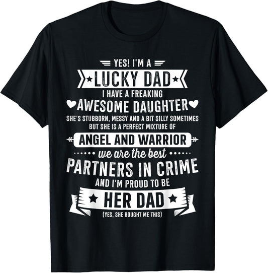Lucky proud dad awesome daughter for fathers day birthday T-Shirt