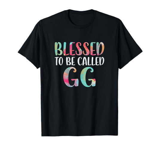 Blessed To Be Called GG Shirt Women Mothers Day T-Shirt