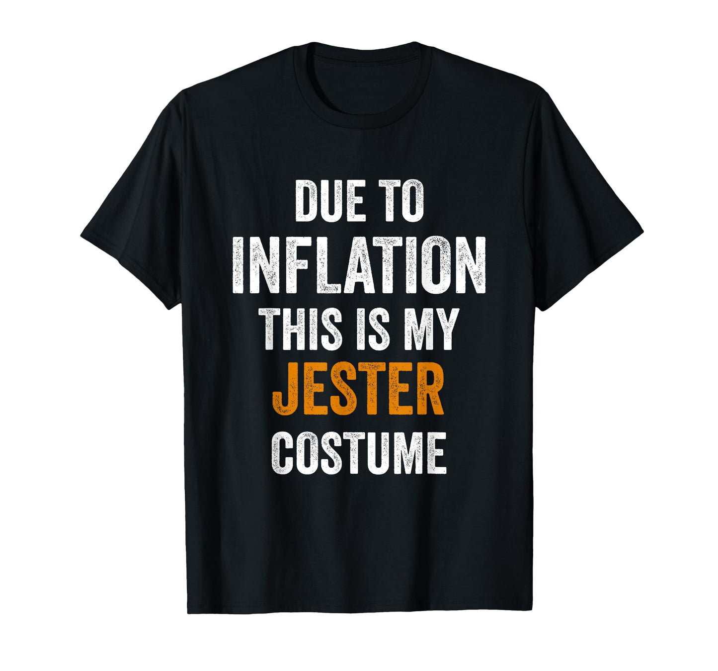 Jester Costume Halloween Due to Inflation Gifts Halloween T-Shirt