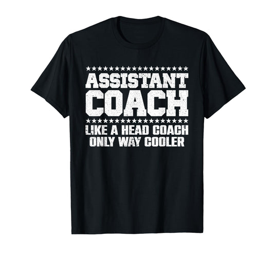 Cool Assistant Coach For Men Women Tennis Softball Coaches T-Shirt