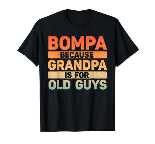 Bompa Design For Grandpa From Grandkids Father's Day Bompa T-Shirt