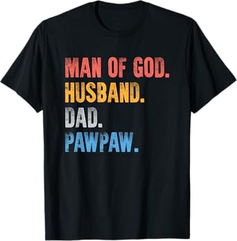 Man Of God Husband Dad Pawpaw Father's Day From Grandkids T-Shirt