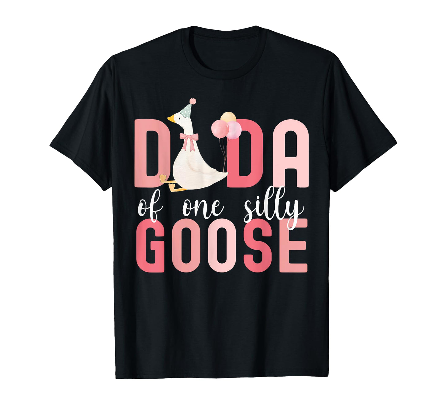 Silly Dada Silly Goose Dad Birthday Family Matching Party T-Shirt