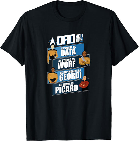 Star Trek: The Next Generation- Dad You Are T-Shirt