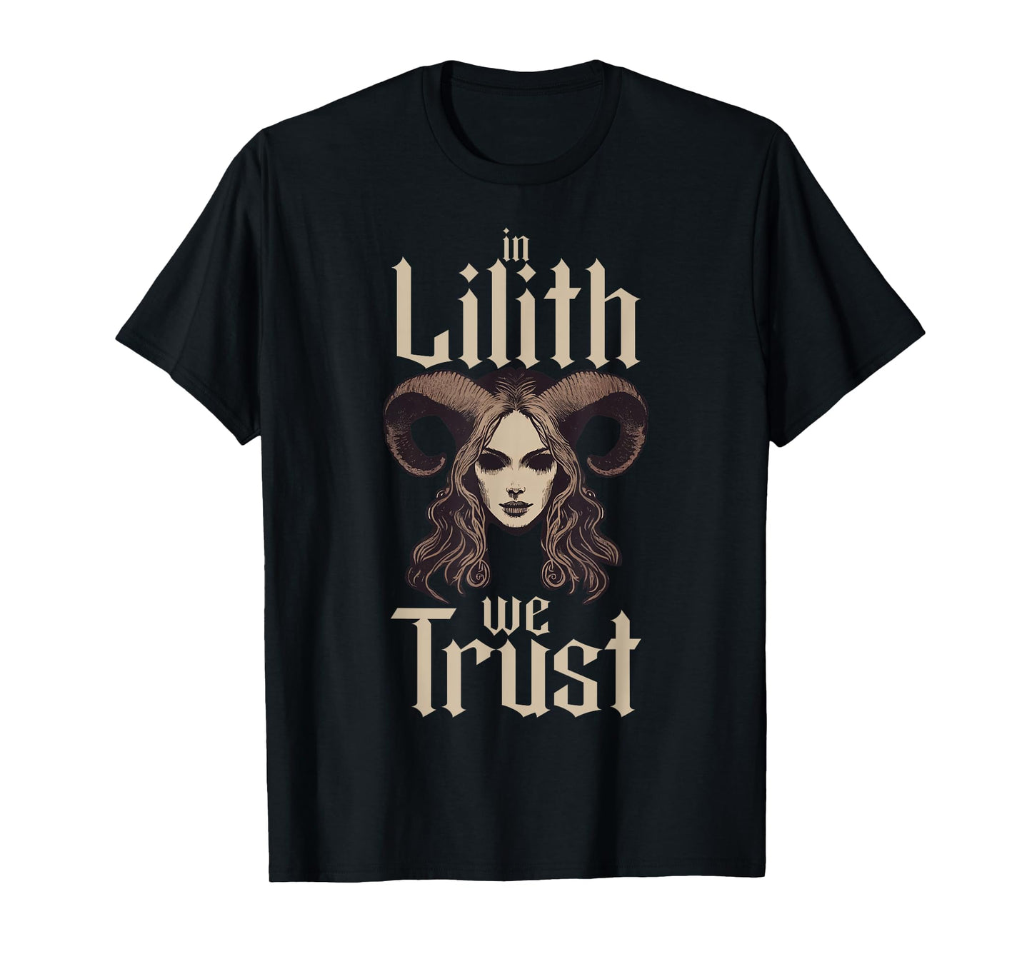 In Lilith We Trust Gothic Mythology Folklore Demon Occult T-Shirt