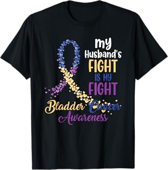 My Husband’s Fight Is My Fight Bladder Cancer Awareness T-Shirt