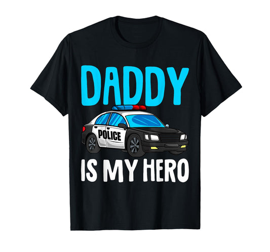 Daddy is my Hero Police Toddler Police Officer Cop Boys Kids T-Shirt