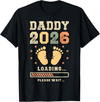 Daddy 2026 Loading, Baby Announcement, Expecting Dad To Be T-Shirt
