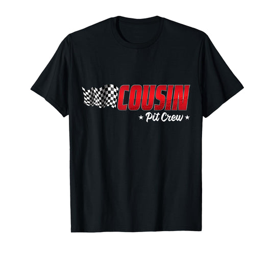 Cousin Pit Crew Race Car Birthday Family Racing Adult Kids T-Shirt