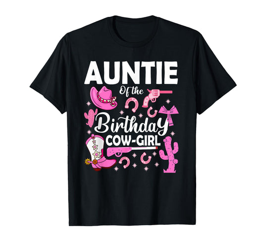 Auntie Of The Birthday Cowgirl Rodeo Bday Girl Party Aunt T-Shirt