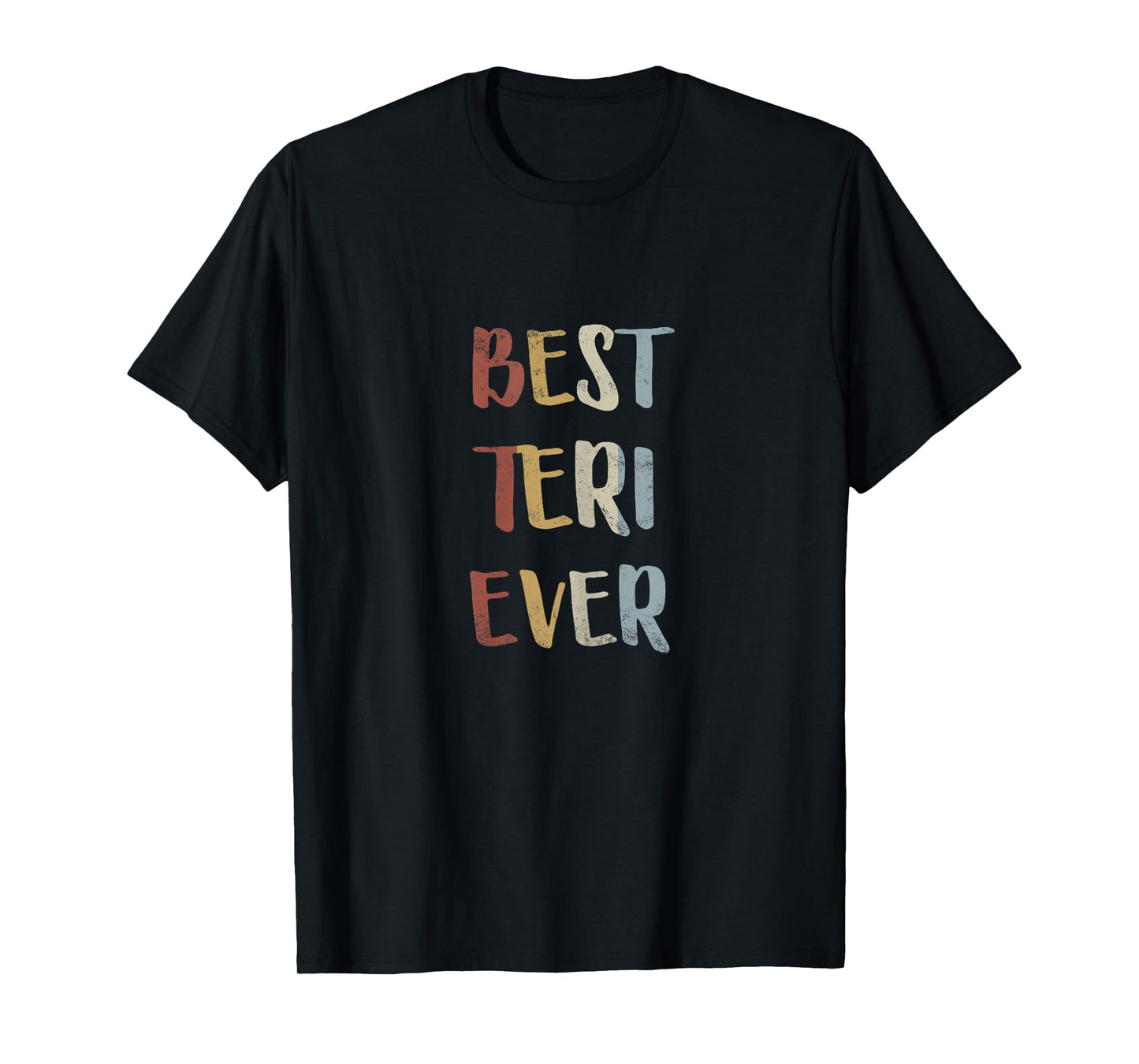 Best Teri Ever Retro Vintage First Name Gift T-Shirt