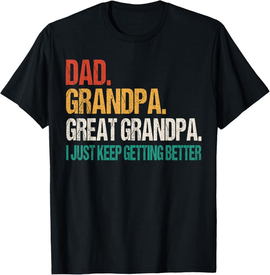 Dad Grandpa Great Grandpa Fathers Day For Great Grandfather T-Shirt